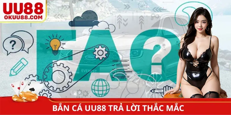 UU88 trả lời thắc mắc về bắn cá