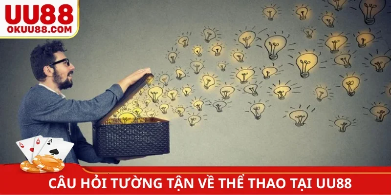 Câu hỏi tường tận về thể thao UU88