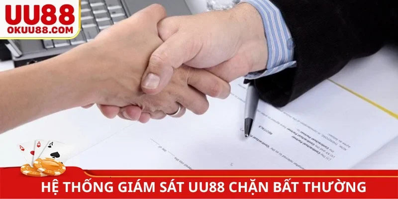 Hệ thống giám sát UU88 chặn bất thường
