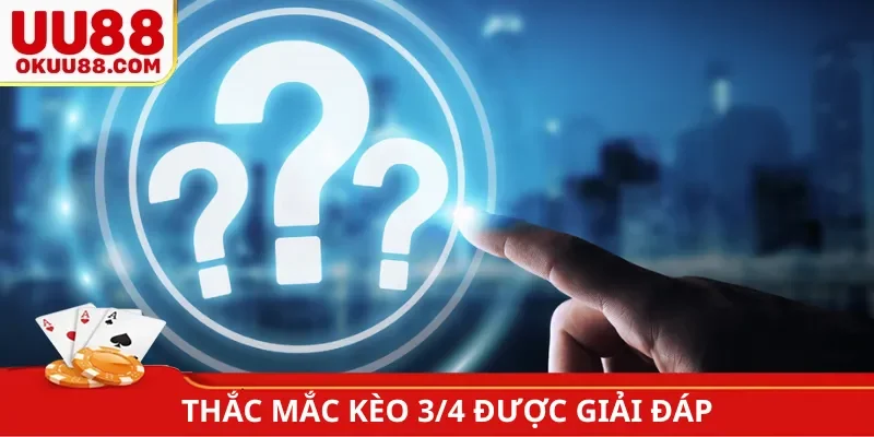 Thắc mắc kèo chấp 3/4 là sao được giải đáp